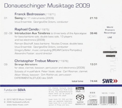 Franck Bedrossian, Raphaël Cendo, Christopher Trebue Moore – Donaueschinger Musiktage 2009, Vol. 2 (2011)