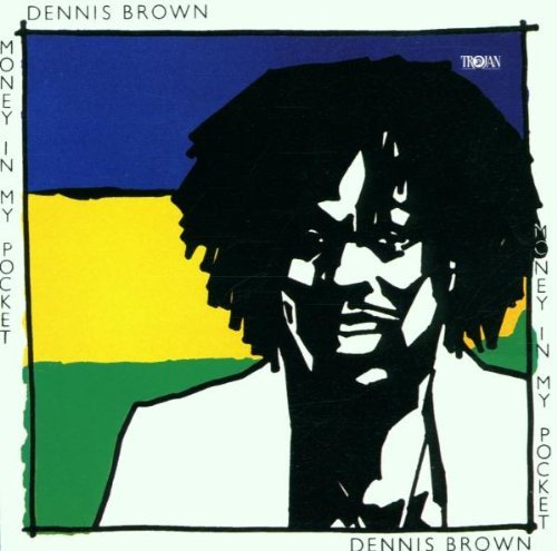 Dennis Brown - Money In My Pocket (1989)