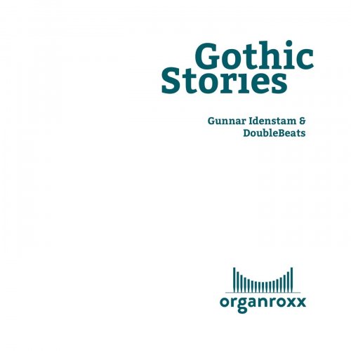 Gunnar Idenstam, DoubleBeats - Gothic Stories (2020)