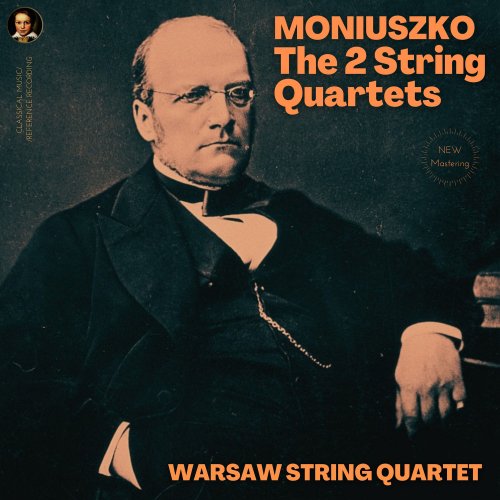 Warsaw string quartet - Moniuszko: The 2 String Quartets (2022) Hi-Res