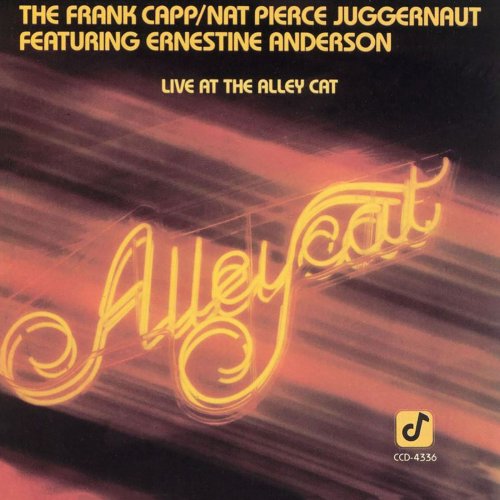 The Frank Capp/Nat Pierce Juggernaut & Ernestine Anderson - Live At The Alley Cat (Live At The Alley Cat Bistro, Culver City, CA / June 1987) (1987/2022)