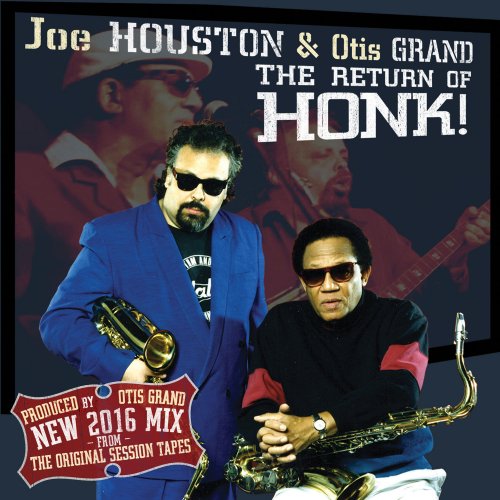 Joe Houston, Otis Grand - The Return of Honk 2016 Remix (2016)