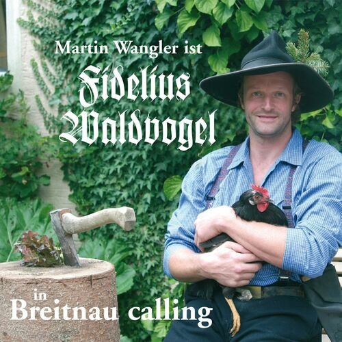 Fidelius Waldvogel - Breitnau Calling (2022)