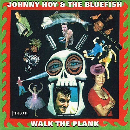 Johnny Hoy and the Bluefish - Walk the Plank (2016)