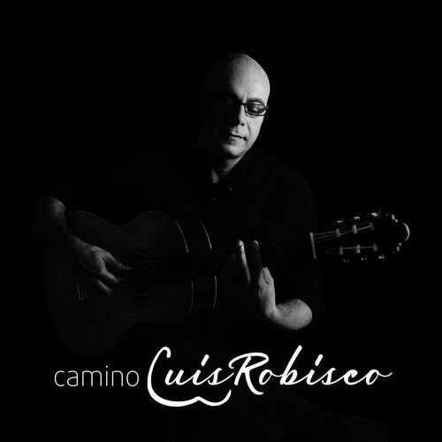 Luis Robisco - Camino (2016)