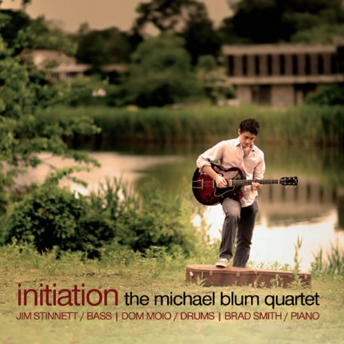 The Michael Blum Quartet - Initiation (2014)