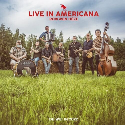 Rowwen Hèze - Live In Americana: De Wei In 2022 (2022)