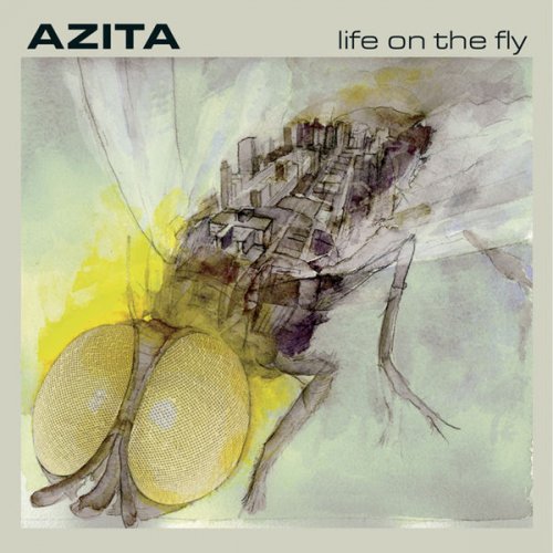 Azita - Life On The Fly (2004)