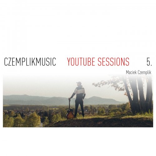 Maciek Czemplik - Czemplikmusic YouTube Sessions, Vol. 5 (2022) Hi-Res