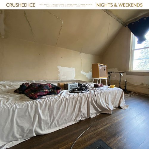 Crushed Ice - Nights & Weekends (2022)