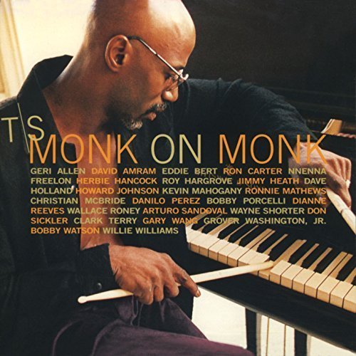 T.S. Monk - Monk On Monk (1998)