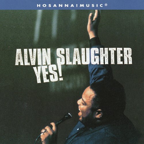 Alvin Slaughter - Yes! (1997)