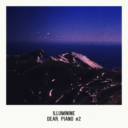 Illuminine - Dear, Piano #2 (2022)