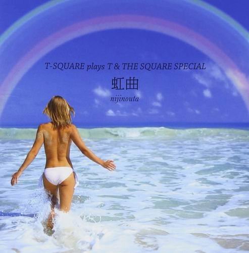T-Square - (Niji No Uta) T-Square Plays T & The Square Special (2012)