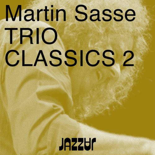 Martin Sasse - Trio Classics 2 (2022) Hi Res