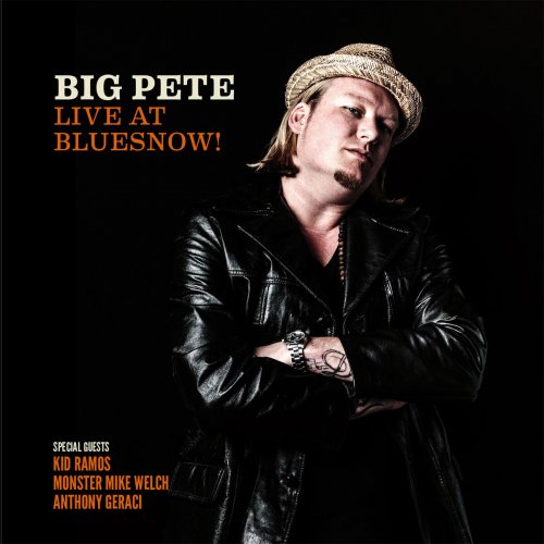 Big Pete - Live At BluesNow! (2016)