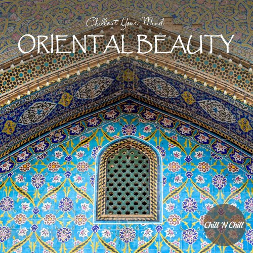 VA - Oriental Beauty: Chillout Your Mind (2022)