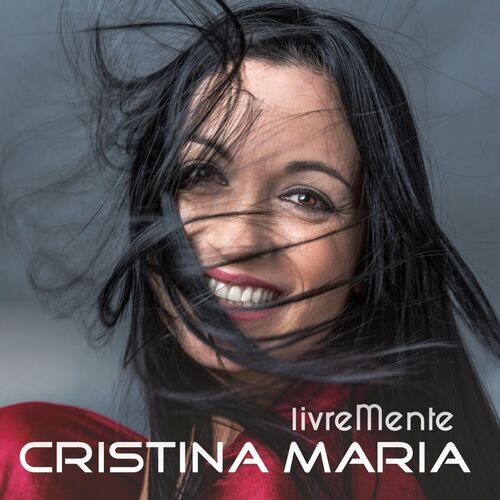 Cristina Maria - Livremente (2022)