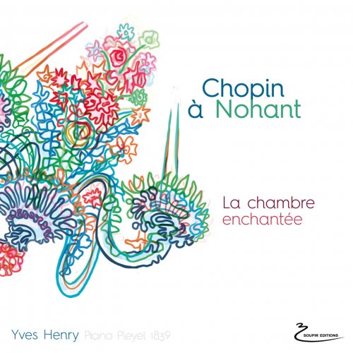 Yves Henry - Chopin a Nohant - La chambre enchantée (2022)