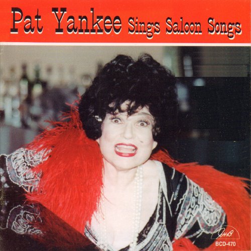 Pat Yankee - Pat Yankee Sings Saloon Songs (2016)