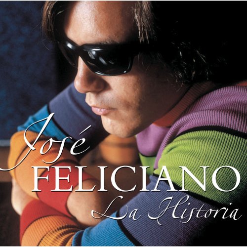 Jose Feliciano - La Historia de Jose Feliciano (2006)