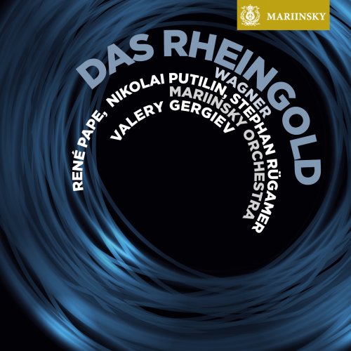 Valery Gergiev, Rene Pape, Nikolai Putilin, Stephan Rugamer, Mariinsky Orchestra - Wagner: Das Rheingold (2013) [Hi-Res]