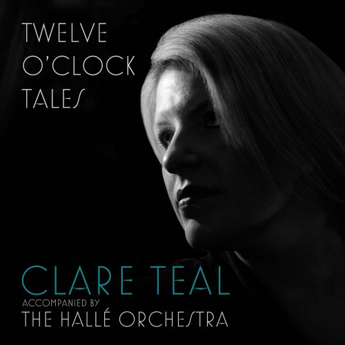 Clare Teal - Twelve O'Clock Tales (2016)