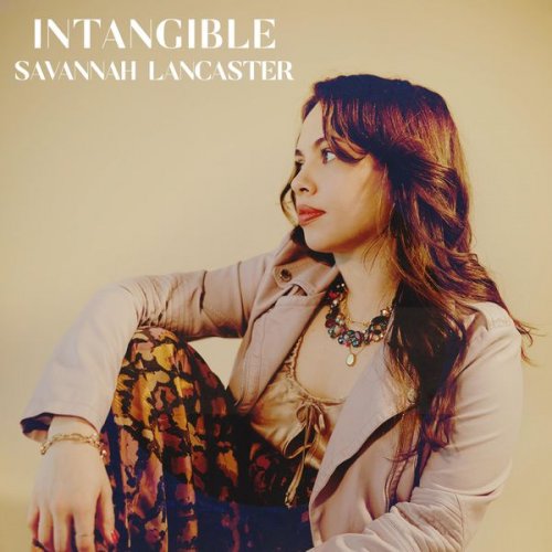 Savannah Lancaster - Intangible (2022) Hi Res