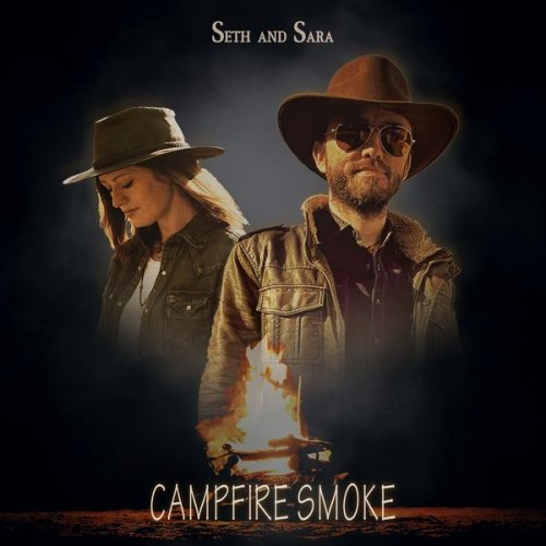 Seth and Sara - Campfire Smoke (2022) Hi Res