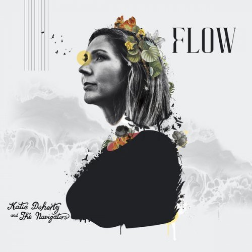 Katie Doherty and the Navigators - Flow (2022) [Hi-Res]