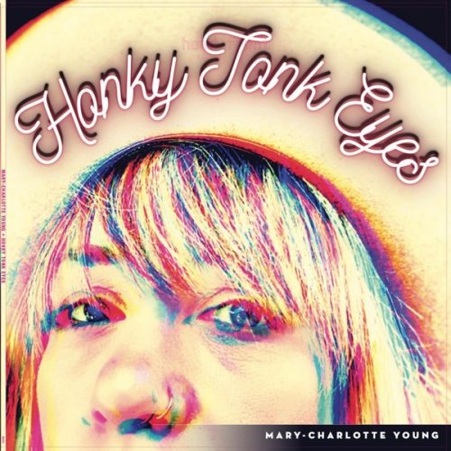 Mary-Charlotte Young - Honky Tonk Eyes (2022) [Hi-Res]