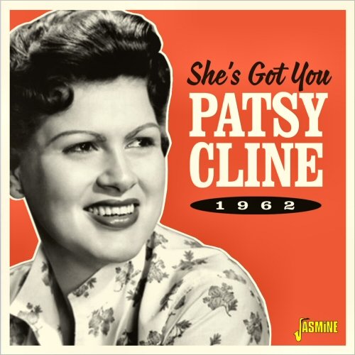 Patsy Cline - She's Got You: 1962 (2022)