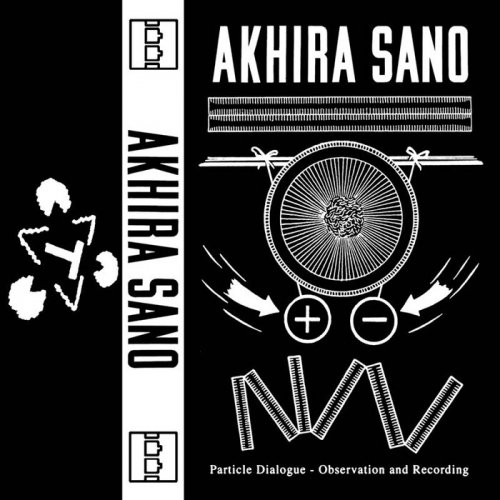 Akhira Sano - Particle Dialogue - Observation and Recording (2022)