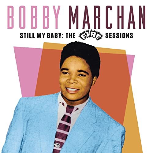 Bobby Marchan - Still My Baby: The Ace & Fire Sessions (2022) [Hi-Res]