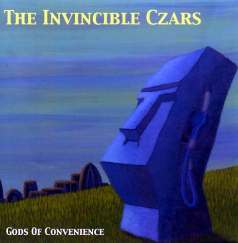 The Invincible Czars - Gods Of Convenience (2005)