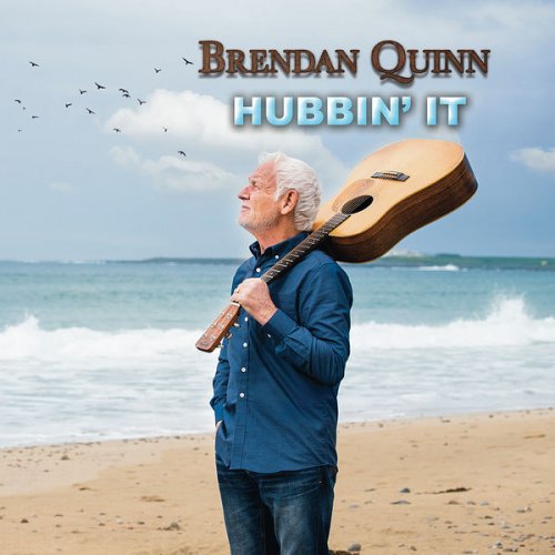 Brendan Quinn - Hubbin' it (2022)