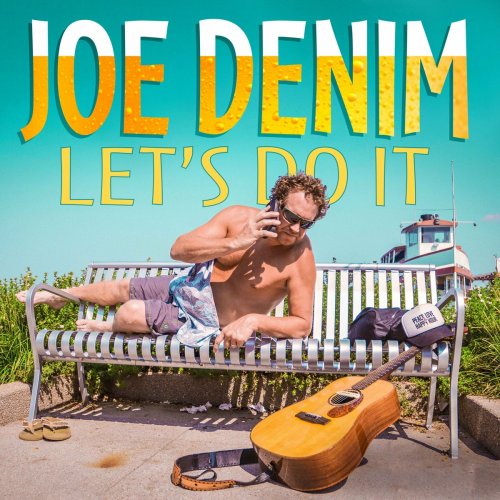 Joe Denim - Let's Do It (2022)