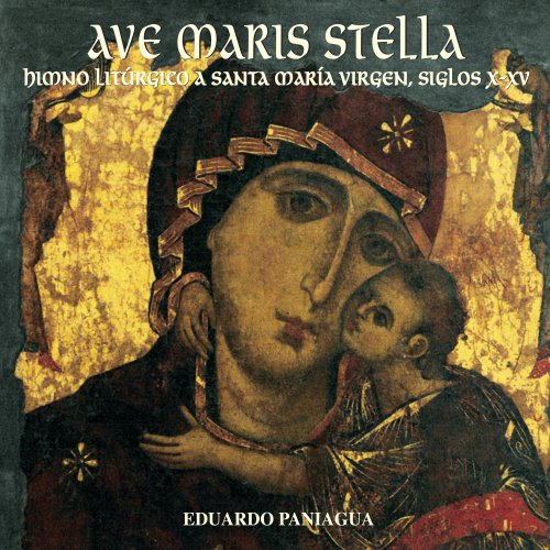 Eduardo Paniagua - Ave Maris Stella, Himno Litúrgico a Santa María Virgen, Siglos X - XV (2022)