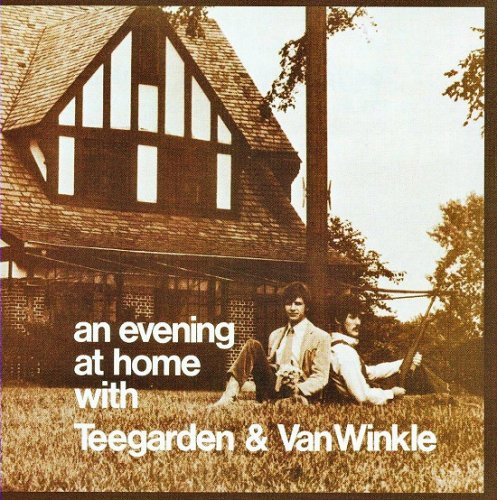 Teegarden & Van Winkle - An Evening At Home With (1968/2008)