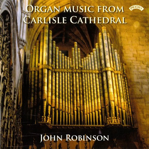 John Robinson - Organ Music from Carlisle Cathedral (2006)