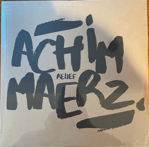 Achim Maerz - Relief (2022)