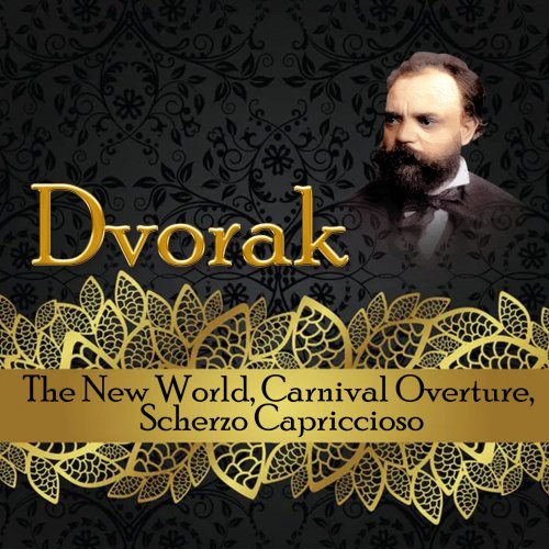 Paavo Järvi, Royal Philharmonic Orchestra - Dvorak, The New World, Carnival Overture, Scherzo Capriccioso (2002)