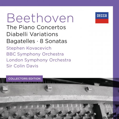 Stephen Kovacevich, Sir Colin Davis - Beethoven: The Piano Concertos, Diabelli Variations, Bagatelles, 8 Sonatas (2004)