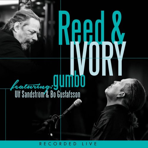 Ulf Sandström, Bo Gustafsson - Reed & Ivory Gumbo (2016)