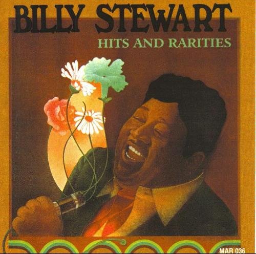 Billy Stewart - Hits And Rarities (1996)