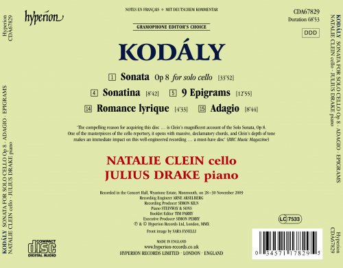 Natalie Clein, Julius Drake - Kodály: Solo Cello Sonata, Adagio, Sonatina, Epigrams, Romance lyrique (2010)