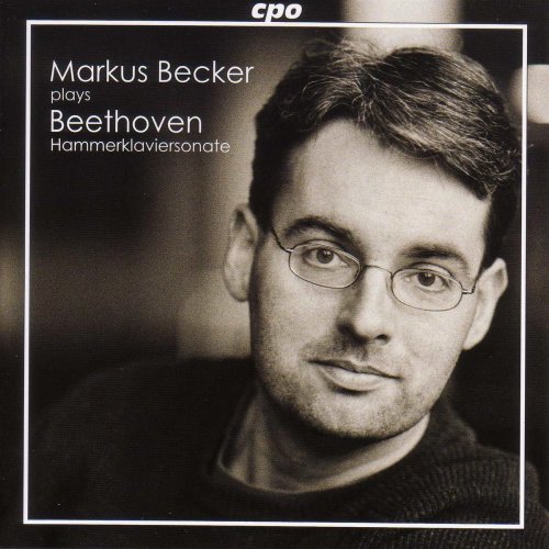 Markus Becker - Beethoven: Piano Sonatas Nos. 3 and 29, "Hammerklavier" (2006)