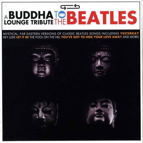 Buddha Lounge - A Buddha Lounge Tribute To The Beatles (2007)