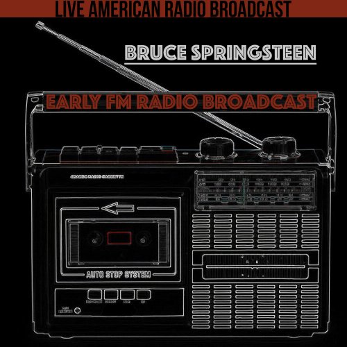 Bruce Springsteen - Early FM Radio Broadcast (2022)