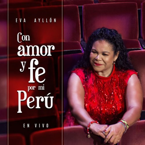 Eva Ayllón - Con Amor y Fe por Mi Perú (En Vivo) (2022) Hi-Res